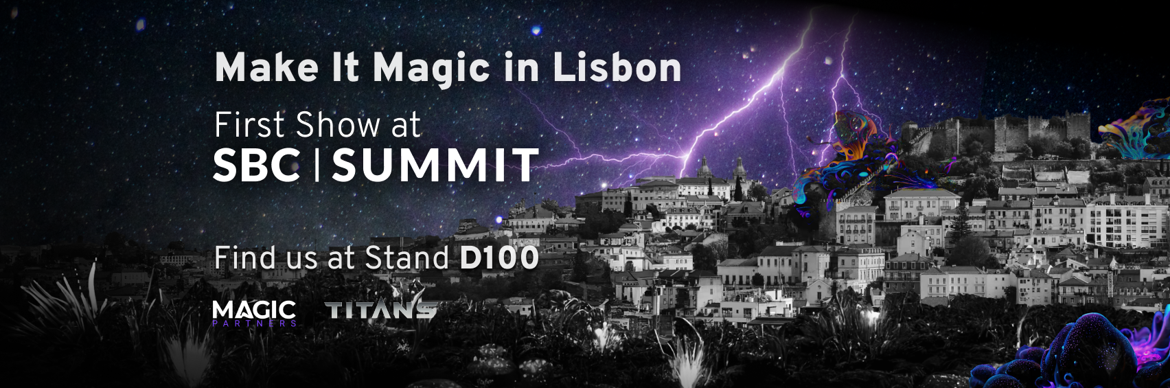 Magic Partners banner for SBC Summit Lisbon 2025 showing Lisbon skyline with lightning and the text “Make It Magic in Lisbon,” “First Show at SBC | SUMMIT,” and “Find us at Stand D100”.